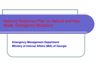 National Response Plan on Natural and Man Made Emergency Situations