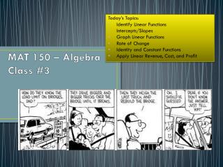 MAT 150 – Algebra Class #3