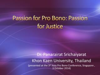 Passion for Pro Bono: Passion for Justice