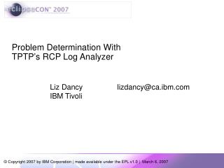 Problem Determination With TPTP’s RCP Log Analyzer