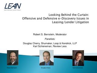 Robert S. Bernstein, Moderator Panelists: Douglas Cherry, Shumaker, Loop &amp; Kendrick, LLP