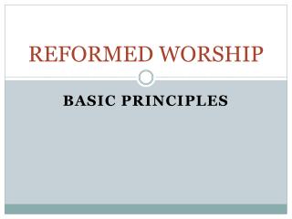 Reformed worship