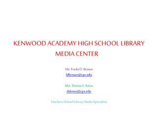 KENWOOD ACADEMY HIGH SCHOOL LIBRARY MEDIA CENTER