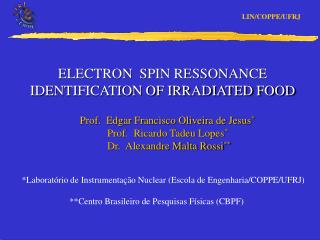 ELECTRON SPIN RESSONANCE IDENTIFICATION OF IRRADIATED FOOD