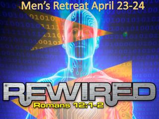 Men’s Retreat April 23-24