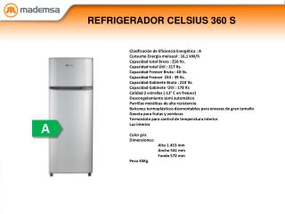 REFRIGERADOR CELSIUS 360 S