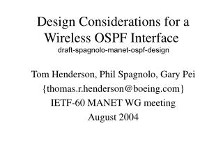 Design Considerations for a Wireless OSPF Interface draft-spagnolo-manet-ospf-design