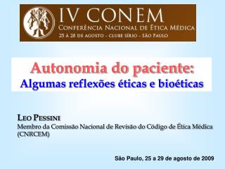 Autonomia do paciente: Algumas reflexões éticas e bioéticas