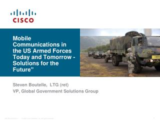 Mobile Communications in the US Armed Forces Today and Tomorrow - Solutions for the Future”