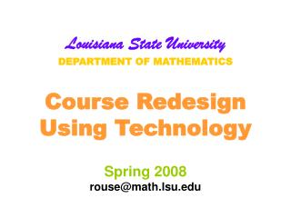 Goals of Redesign at LSU Fall 2003