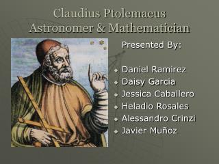 Claudius Ptolemaeus Astronomer &amp; Mathematician