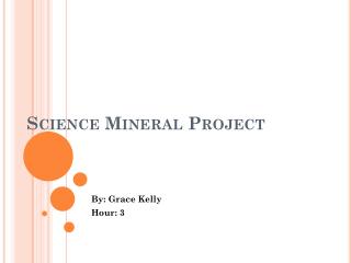 Science Mineral Projec t