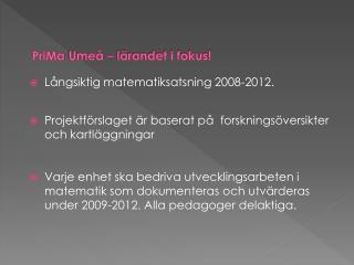 PriMa Umeå – lärandet i fokus!