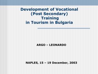 Development of Vocational (Post Secondary) Training in Tourism in Bulgaria