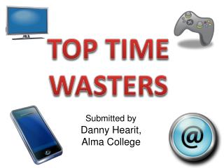 TOP TIME WASTERS