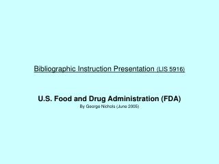 Bibliographic Instruction Presentation (LIS 5916)