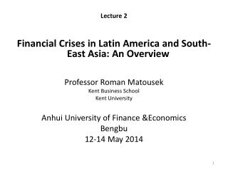 Lecture 2 Financial Crises in Latin America and South-East Asia: An Overview