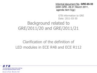 Background related to GRE/2011/20 and GRE/2011/21