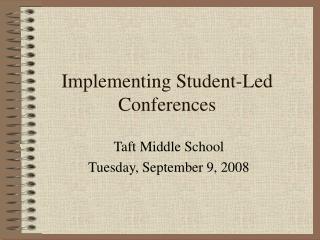 Implementing Student-Led Conferences