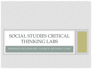 Social Studies Critical Thinking Labs