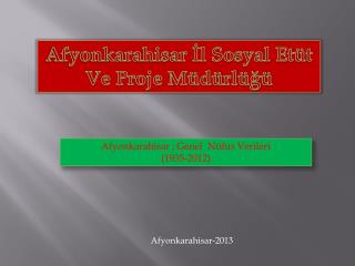 Afyonkarahisar İl Sosyal Etüt Ve Proje Müdürlüğü