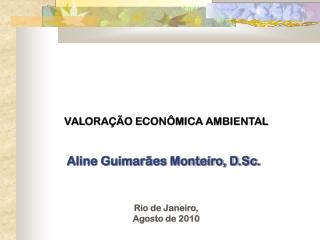 Aline Guimarães Monteiro, D.Sc.