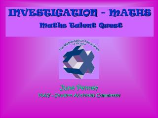 INVESTIGATION - MATHS Maths Talent Quest