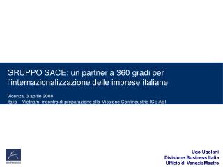 GRUPPO SACE: un partner a 360 gradi per l’internazionalizzazione delle imprese italiane