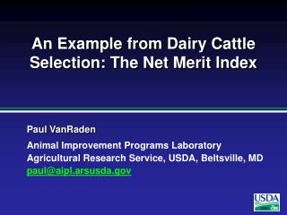 An Example from Dairy Cattle Selection: The Net Merit Index