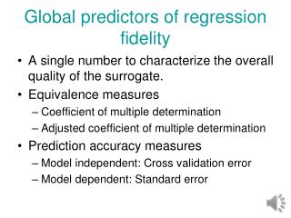 Global predictors of regression fidelity