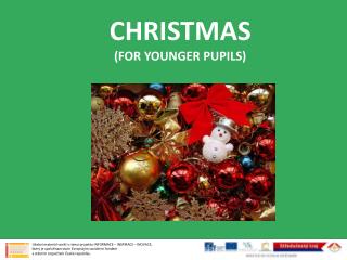 CHRISTMAS (FOR YOUNGER PUPILS)