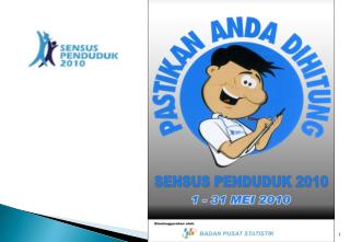 SENSUS PENDUDUK TAHUN 2010 (SP2010)