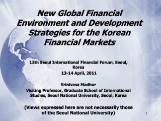 New Global Financial Environment and Development Strategies for the Korean Financial Markets