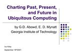 Charting Past, Present, and Future in Ubiquitous Computing
