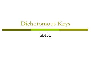 Dichotomous Keys