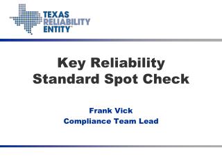 Key Reliability Standard Spot Check