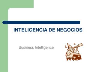 INTELIGENCIA DE NEGOCIOS