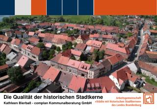 Die Qualität der historischen Stadtkerne