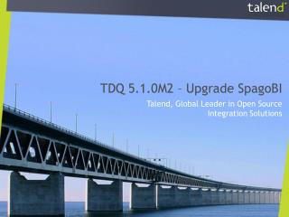 TDQ 5. 1.0M2 – Upgrade SpagoBI