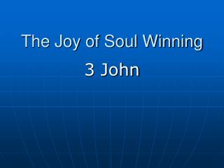 The Joy of Soul Winning