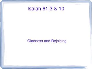 Isaiah 61:3 &amp; 10