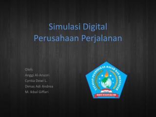 Simulasi Digital Perusahaan Perjalanan