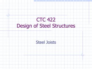 CTC 422 Design of Steel Structures