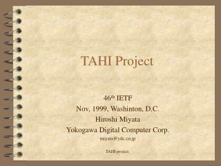 TAHI Project