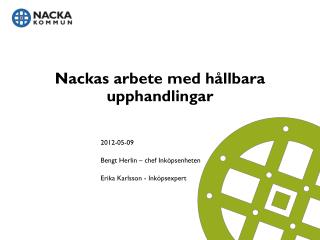 Nackas arbete med hållbara upphandlingar