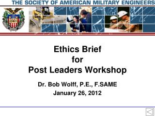 Ethics Brief for Post Leaders Workshop