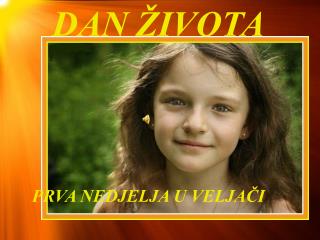 DAN ŽIVOTA