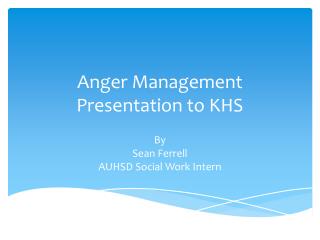 Anger Management Presentation to KHS