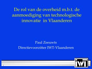 De rol van de overheid m.b.t. de aanmoediging van technologische innovatie in Vlaanderen