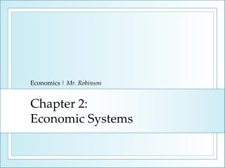 Chapter 2: Economic Systems